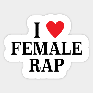 Veeze I Love Female Rap, I Heart Female Rap Sticker